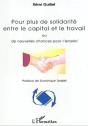 Pour Plus De Solidarite Entre Le Capital Et Le Travail - Ou De Nouvelles Chances Pour L'Emploi - Preview