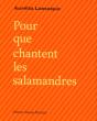 Pour Que Chantent Les Salamandres - Preview