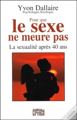 Capa do artigo Pour Que Le Sexe Ne Meure Pas ; La Sexualite Apres 40 Ans
