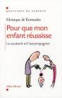 Pour Que Mon Enfant Réussisse ; Le Soutenir Et L'Accompagner - Preview