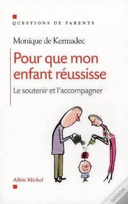 Capa do artigo Pour Que Mon Enfant Réussisse ; Le Soutenir Et L'Accompagner