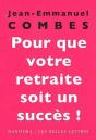 Pour Que Votre Retraite Soit Un Succes - Preview