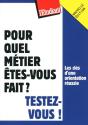 Pour Quel Métier Êtes-Vous Fait ? Testez-Vous ! (Édition 2009) - Preview