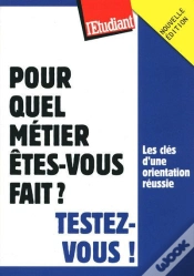 Capa do artigo Pour Quel Métier Êtes-Vous Fait ? Testez-Vous ! (Édition 2009)