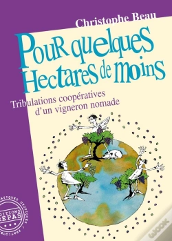 Capa do artigo Pour Quelques Hectares De Moins : Tribulations Coopératives D'Un Vigneron Nomade
