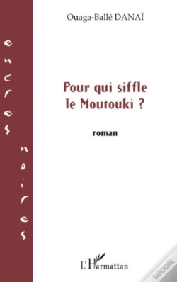 Capa do artigo Pour Qui Siffle Le Moutouki
