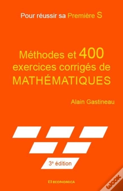 Capa do artigo Pour Reussir Sa Premiere S, 3e Ed. - Methodes Et 400 Exercices Corriges De Maths.