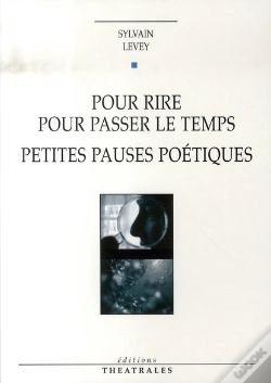 Capa do artigo Pour Rire, Pour Passer Le Temps ; Petites Pauses Poétiques