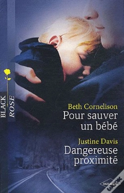 Capa do artigo Pour Sauver Un Bébé ; Dangereuse Proximité