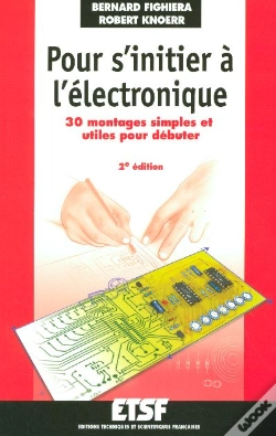 Capa do artigo Pour S'Initier A L'Electronique ; 30 Montages Simples Et Utiles Pour Debuter (2e Edition)