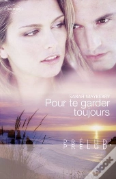 Pour Te Garder Toujours