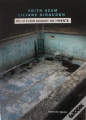 Pour Tenir Debout On Invente
