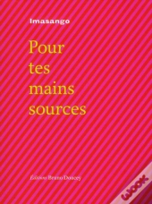 Pour Tes Mains Sources