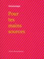 Pour Tes Mains Sources - Preview