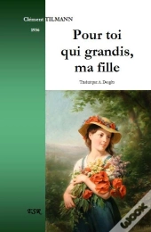 Pour Toi Qui Grandis, Ma Fille