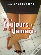 Pour Toujours Et A Jamais