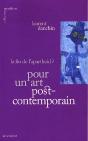 Pour Un Art Postcontemporain ; La Fin De L'Apartheid ? - Preview
