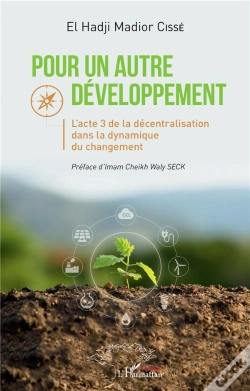 Capa do artigo Pour Un Autre Développement : L'Acte 3 De La Décentralisation Dans La Dynamique Du Changement