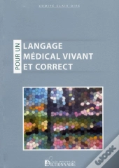 Pour Un Langage Médical Vivant Et Correct