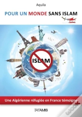 Pour Un Monde Sans Islam