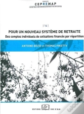 Pour Un Nouveau Système De Retraite ; Des Comptes Individuels De Cotisations Financés Par Répartition