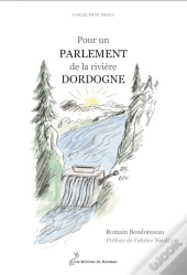 Pour Un Parlement De La Rivière Dordogne
