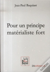 Pour Un Principe Matérialiste Fort