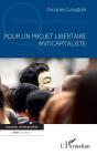 Pour Un Projet Libertaire Anticapitaliste - Preview