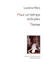 Pour Un Temps Sois Peu ; Transe - Preview