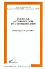 Pour Une Anthropologie De L'Interlocution ; Rhetoriques Du Quotidien - Preview