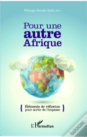 Capa do artigo Pour Une Autre Afrique ; Éléments De Réflexion Pour Sortir De L