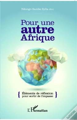 Capa do artigo Pour Une Autre Afrique ; Éléments De Réflexion Pour Sortir De L'Impasse