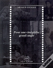 Capa do artigo Pour Une Cinéphilie Grand Angle
