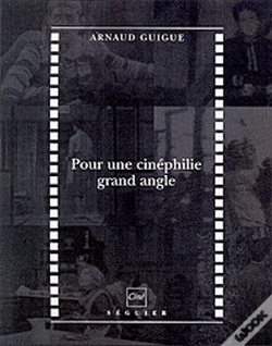Capa do artigo Pour Une Cinéphilie Grand Angle