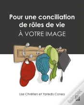 Capa do artigo Pour Une Conciliation De Rôles De Vie À Votre Image