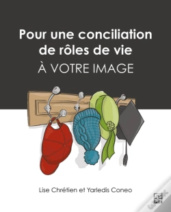 Capa do artigo Pour Une Conciliation De Rôles De Vie À Votre Image