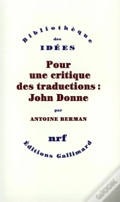 Pour Une Critique Des Traductions : John Donne