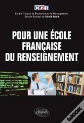 Pour Une École Française Du Renseignement