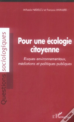 Capa do artigo Pour Une Ecologie Citoyenne ; Risques Environnementaux, Mediations Et Politiques Publiques