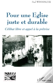 Pour Une Église Juste Et Durable ; Célibat Libre Et Appel À La Prêtrise