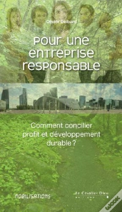 Capa do artigo Pour Une Entreprise Responsable ; Comment Concilier Profit Et Développement Durable ?