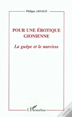 Capa do artigo Pour Une Erotique Gionienne ; La Guepe Et Le Narcisse