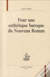Pour Une Esthétique Baroque Du Nouveau Roman