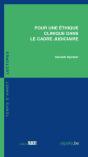 Pour Une Éthique Clinique Dans Le Cadre Judiciaire - Preview