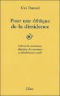 Pour Une Éthique De La Dissidence : Liberté De Conscience, Objection De Conscience Et Désobéissance Civile - Preview