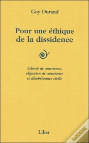 Capa do artigo Pour Une Éthique De La Dissidence : Liberté De Conscience, Objection De Conscience Et Désobéissance Civile