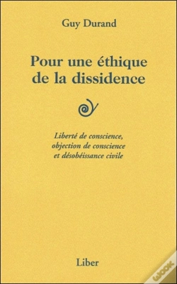 Capa do artigo Pour Une Éthique De La Dissidence : Liberté De Conscience, Objection De Conscience Et Désobéissance Civile