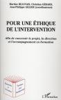 Pour Une Éthique De L'Intervention ; Afin De Concevoir Le Projet, La Direction Et L'Accompagnement En Formation - Preview