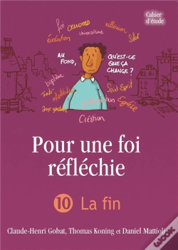 Capa do artigo Pour Une Foi Réfléchie T.10 ; La Fin
