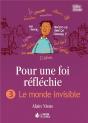 Pour Une Foi Réfléchie T.3 ; Le Monde Invisible - Preview